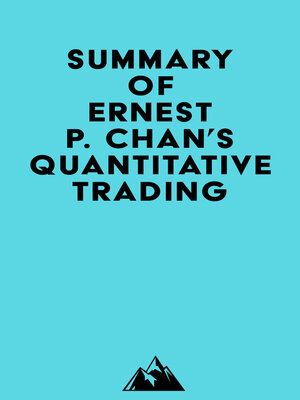 cover image of Summary of Ernest P. Chan's Quantitative Trading